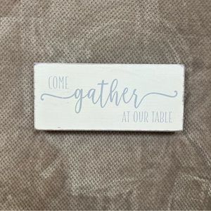 Come gather at our table home decor